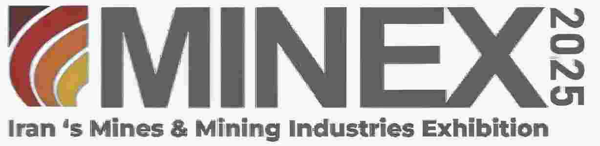 2025 伊朗德黑蘭礦業(yè)展覽會（MINEX）—— 探索礦業(yè)新機遇