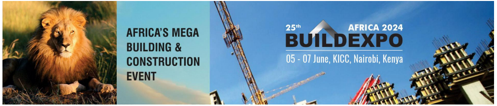 2024年肯尼亞內羅畢同期舉辦建材展覽會 BUILDEXPO AFRICA