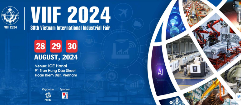 2024年8月第30屆越南河內(nèi)工業(yè)機械機床金屬加工展VIIF