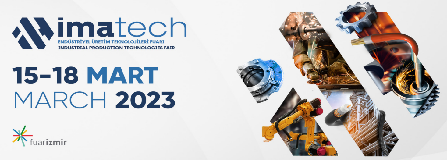 2023年3月土耳其金屬加工機(jī)械設(shè)備工業(yè)展覽會IMATECH
